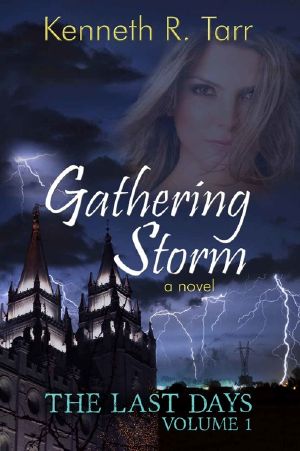 [The Last Days 01] • Gathering Storm